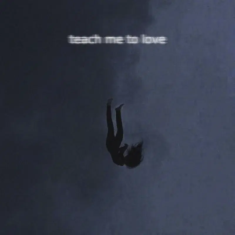 teach me to love