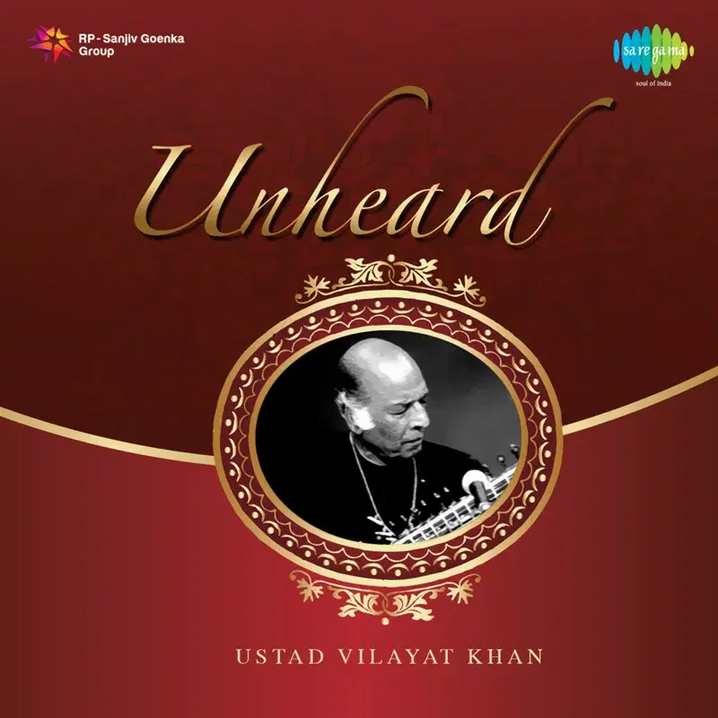 Unheard Ustad Vilayat Khan