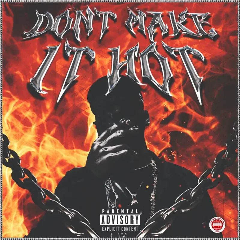 Don't Make It Hot