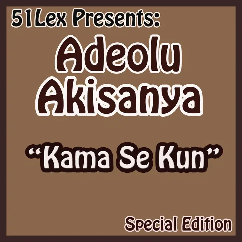 51 Lex Presents Kama Se Kun