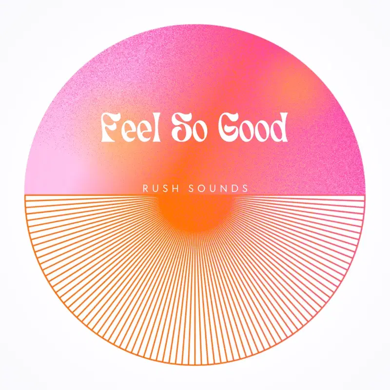 Feel So Good
