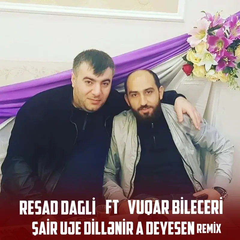 Şair Uje Dillənir A Deyesen