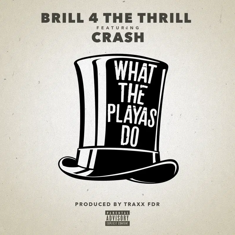What the Playas Do (feat. Crash)