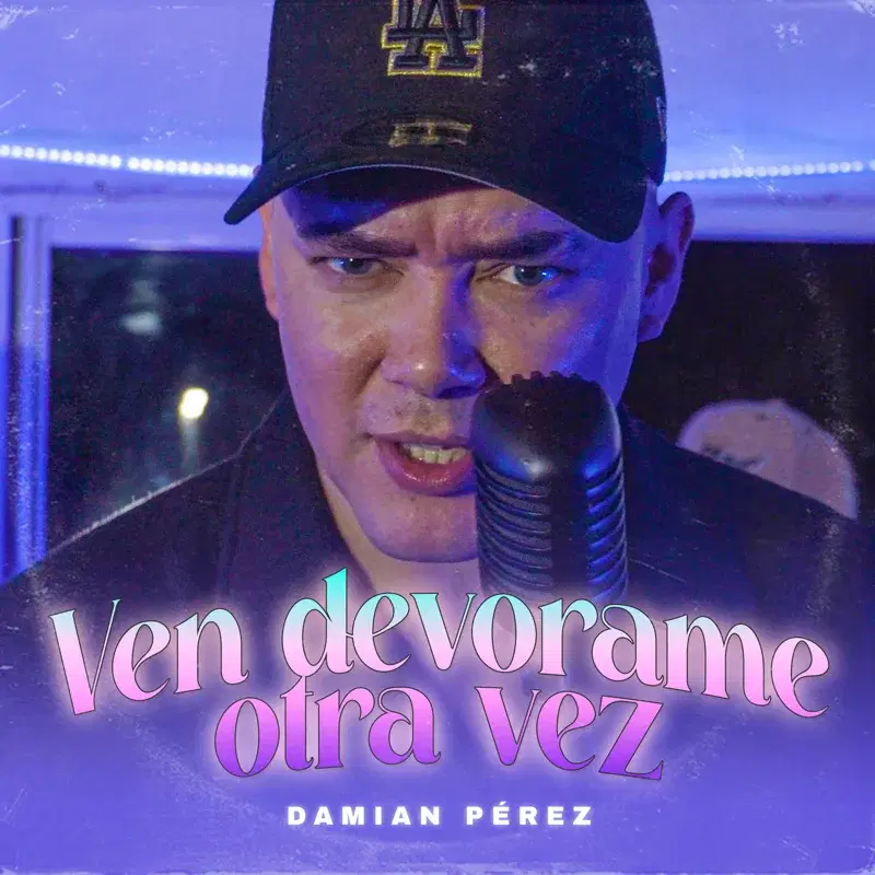 Ven, devorame otra vez