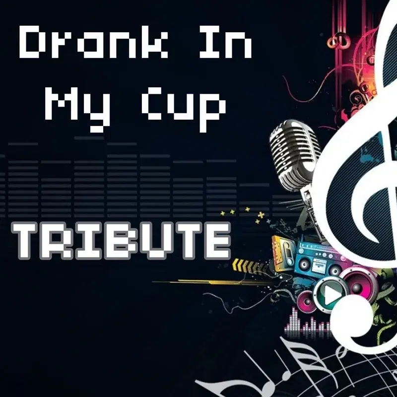 Drank In My Cup