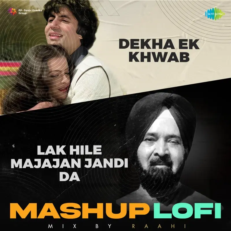 Dekha Ek Khwab X Lak Hile Majajan Jandi Da (Lofi Mashup) - Single