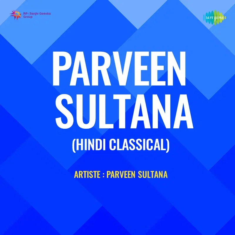 Parveen Sultana (Hindi Classical)
