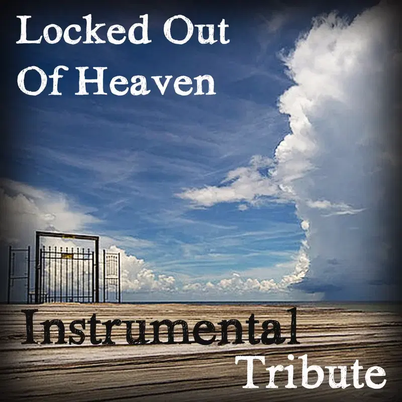 Locked Out of Heaven (Tribute to Brune Mars Instrumental)