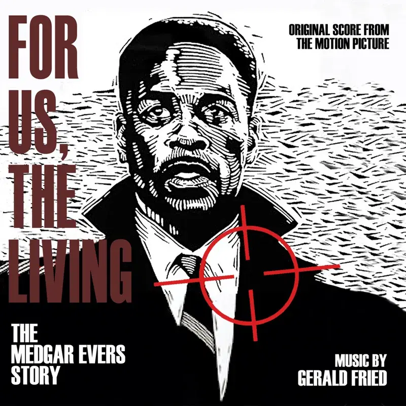 For Us, The Living: The Medgar Evers Story