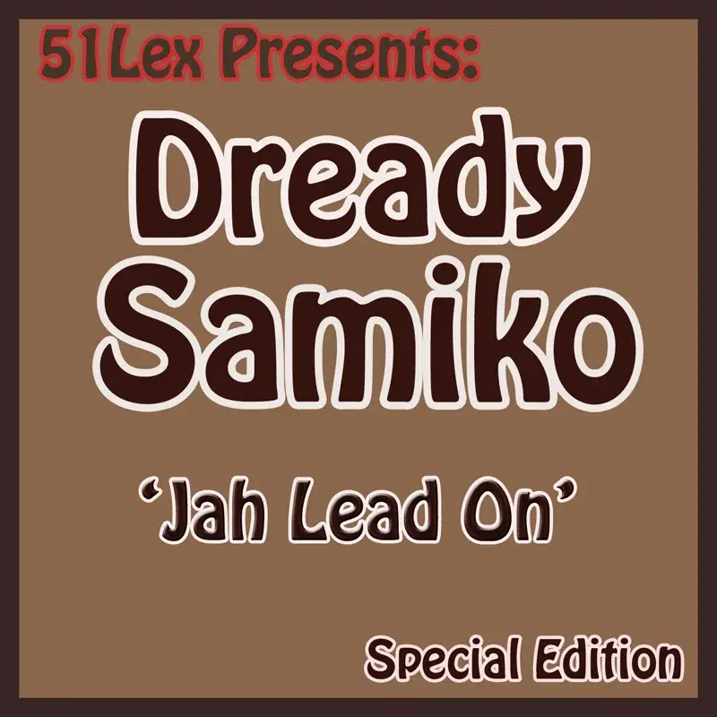 51 Lex Presents Jah Lead On