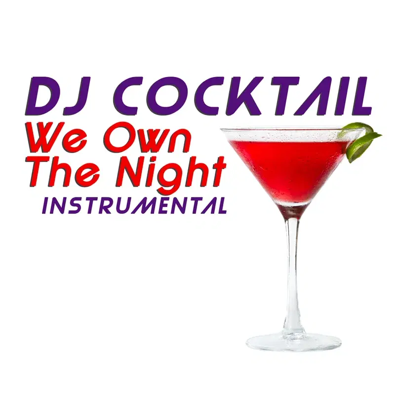 We Own the Night (Originally Performed by The Wanted) [Instrumental]