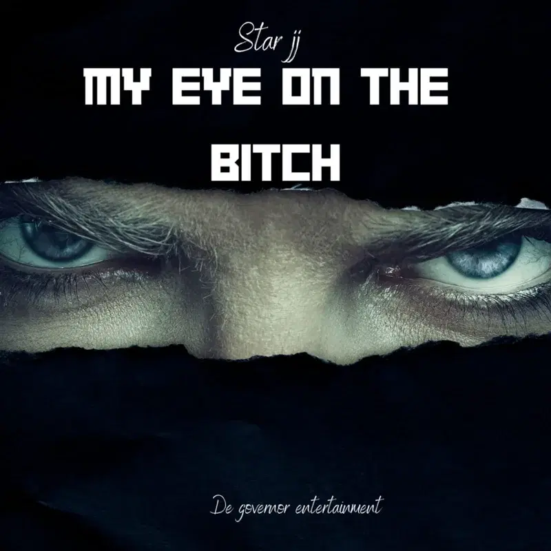 My Eye On The Bitch