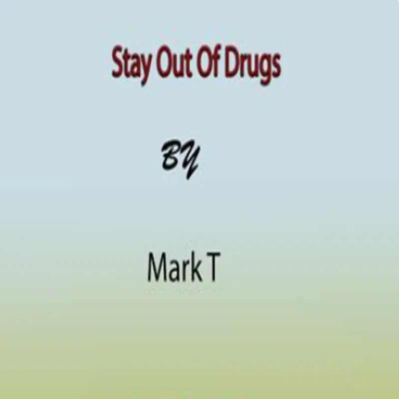 Stay Out Of Drugs