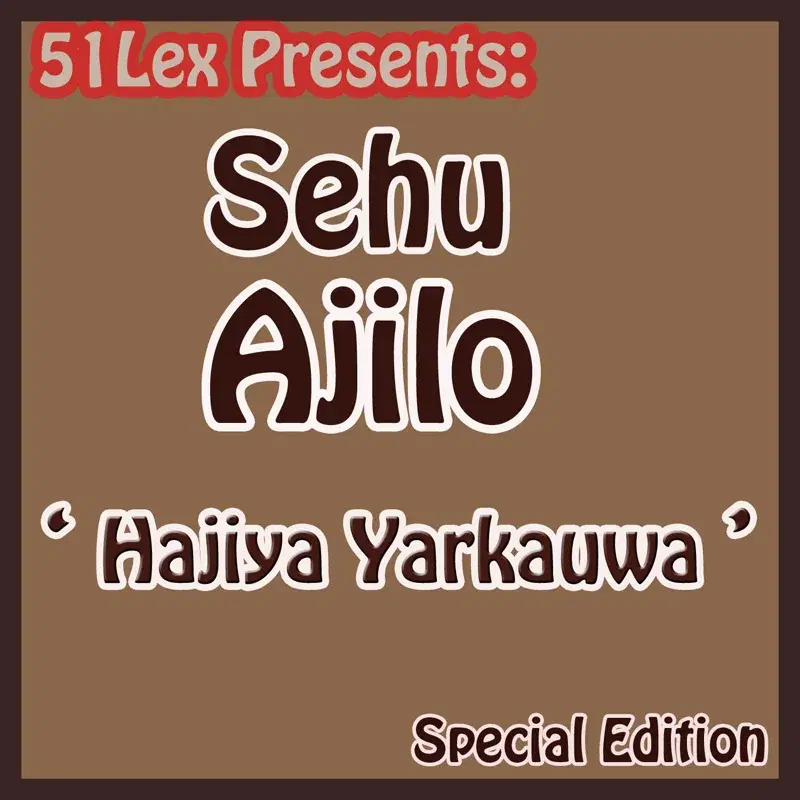 51 Lex Presents Hajiya Yarkauwa