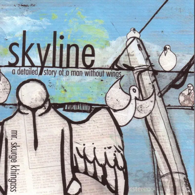 Skyline: A Detailed Story Of A Man Without Wings