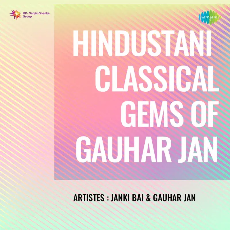 Hindustani Classical Gems of Gauhar Jan