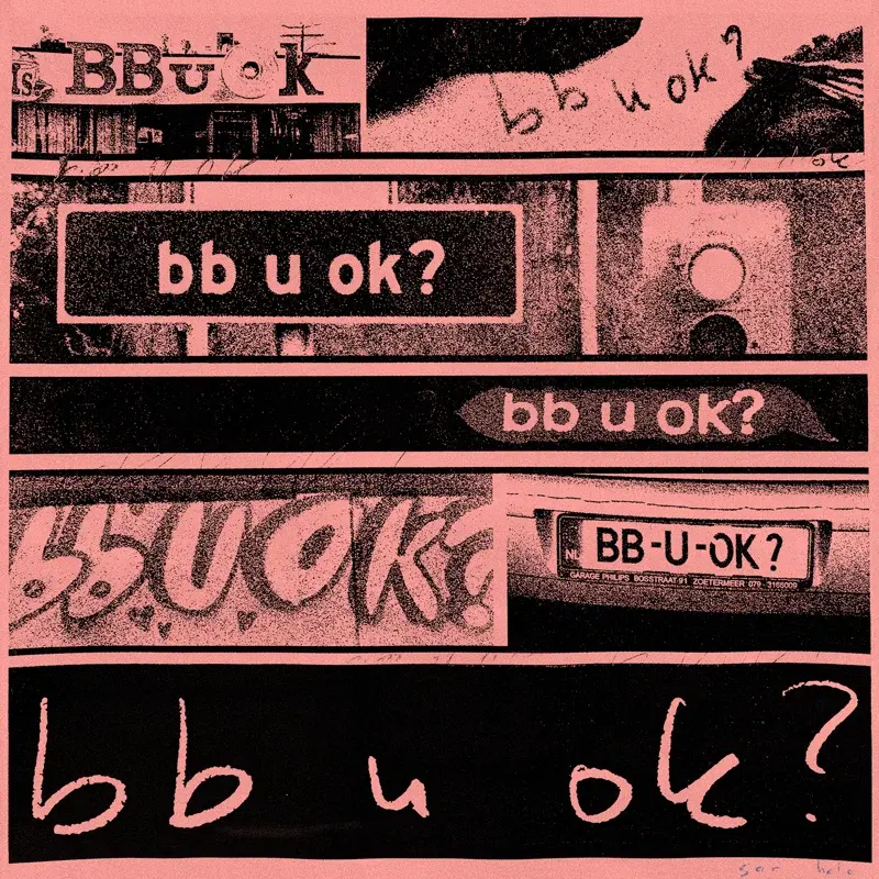 bb u ok?
