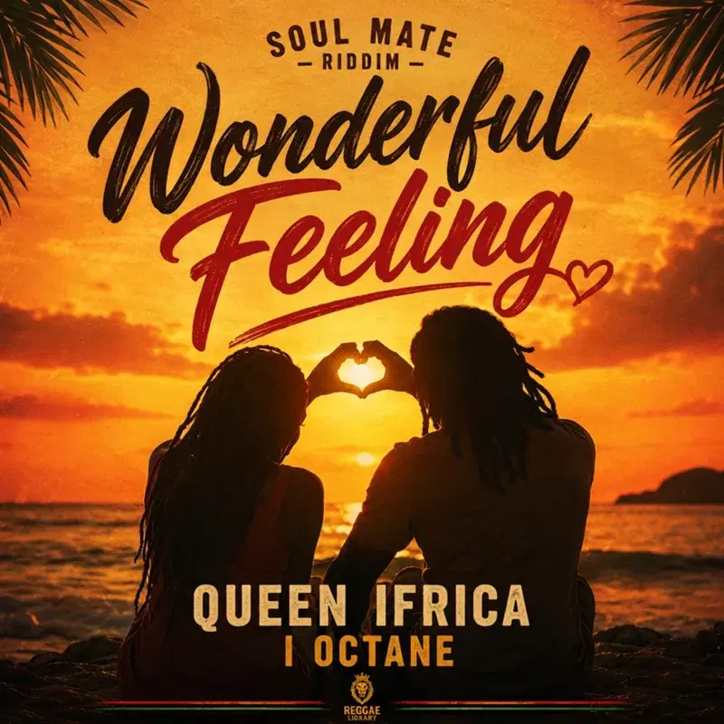 Wonderful Feelings - Soul Mate Riddim