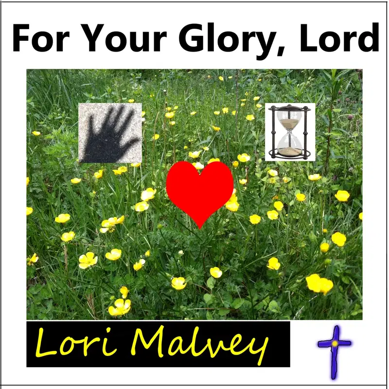 For Your Glory, Lord