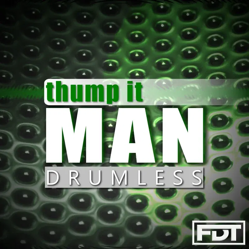 Thump It Man Drumless