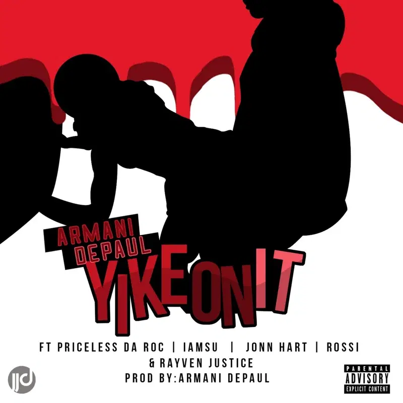 Yike on It (feat. Priceless da Roc, Iamsu, John Hart, Rossi, & Rayven Justice)