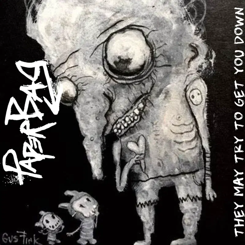 They May Try to Get You Down