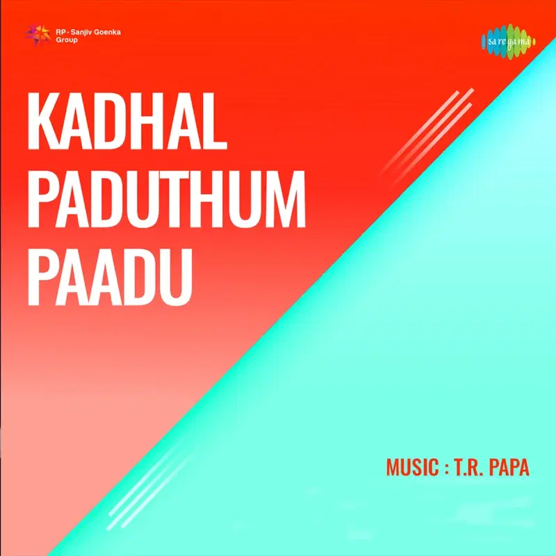 Kadhal Paduthum Paadu (Original Motion Picture Soundtrack)