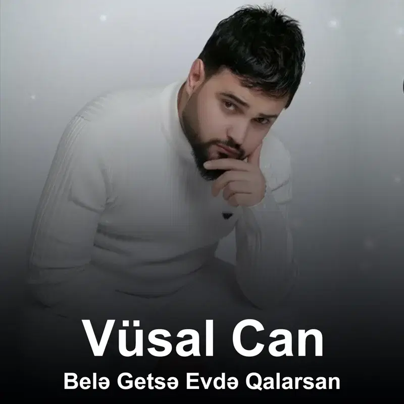 Belə Getsə Evdə Qalarsan