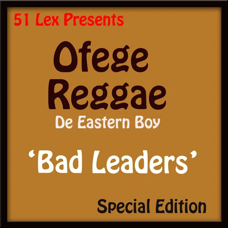 51 Lex Presents Bad Leaders