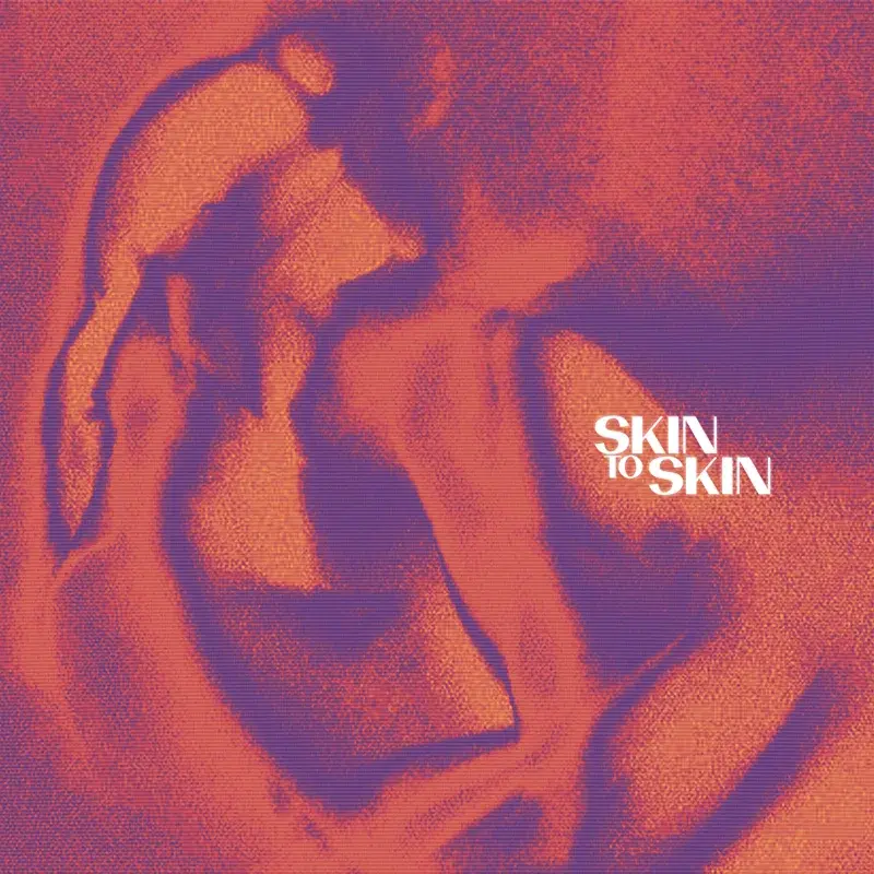 Skin to Skin