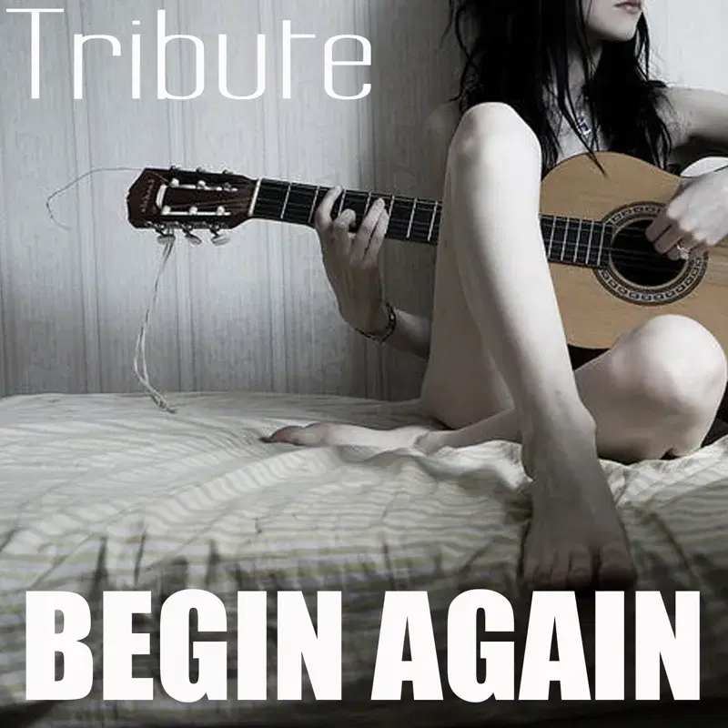 Begin Again (Tribute to Taylor Swift)