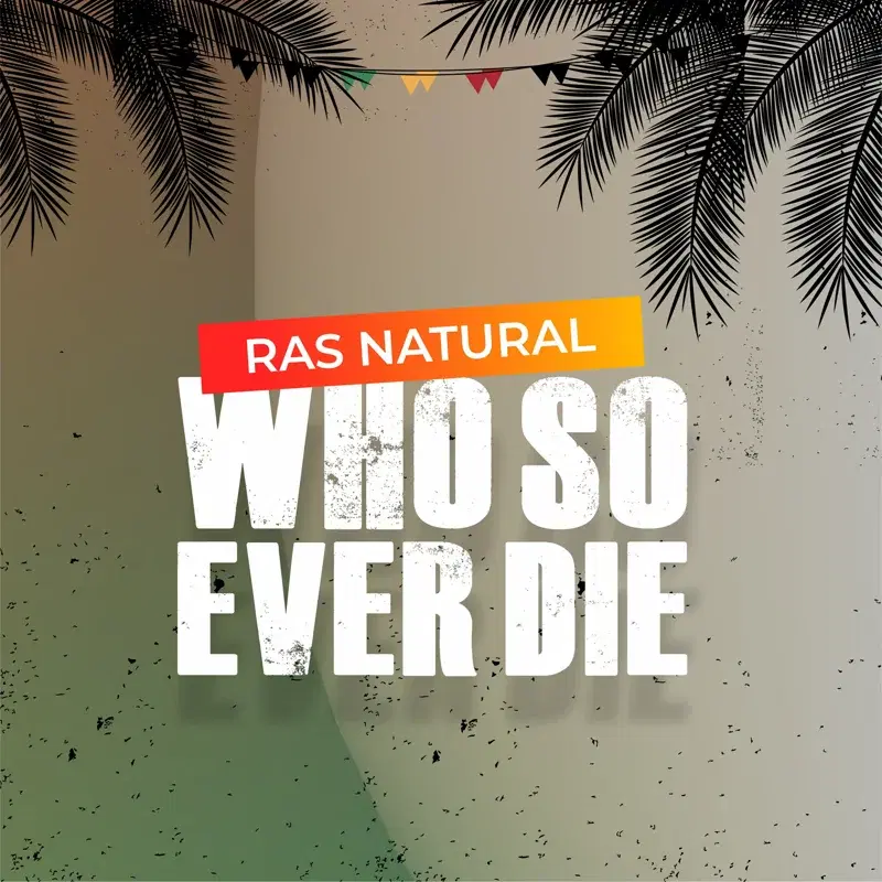 Who so Ever Die
