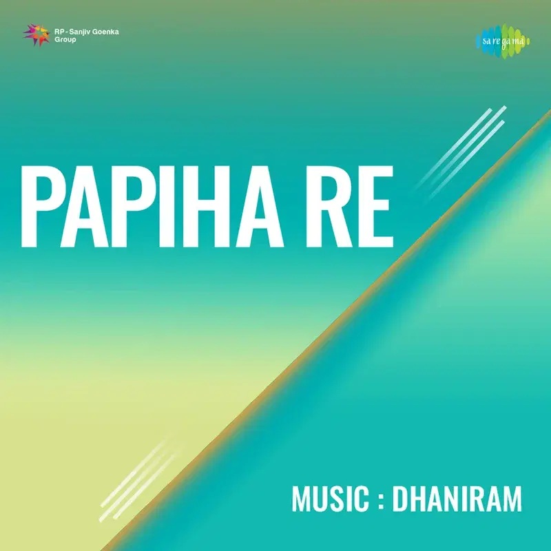 Papiha Re (Original Motion Picture Soundtrack)