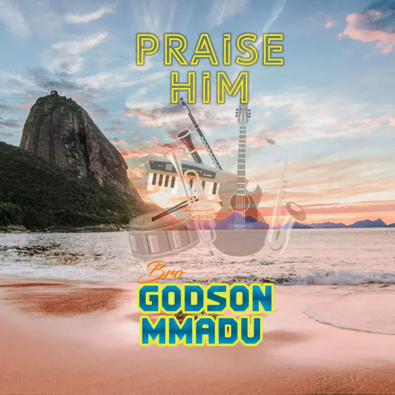 Praise Him