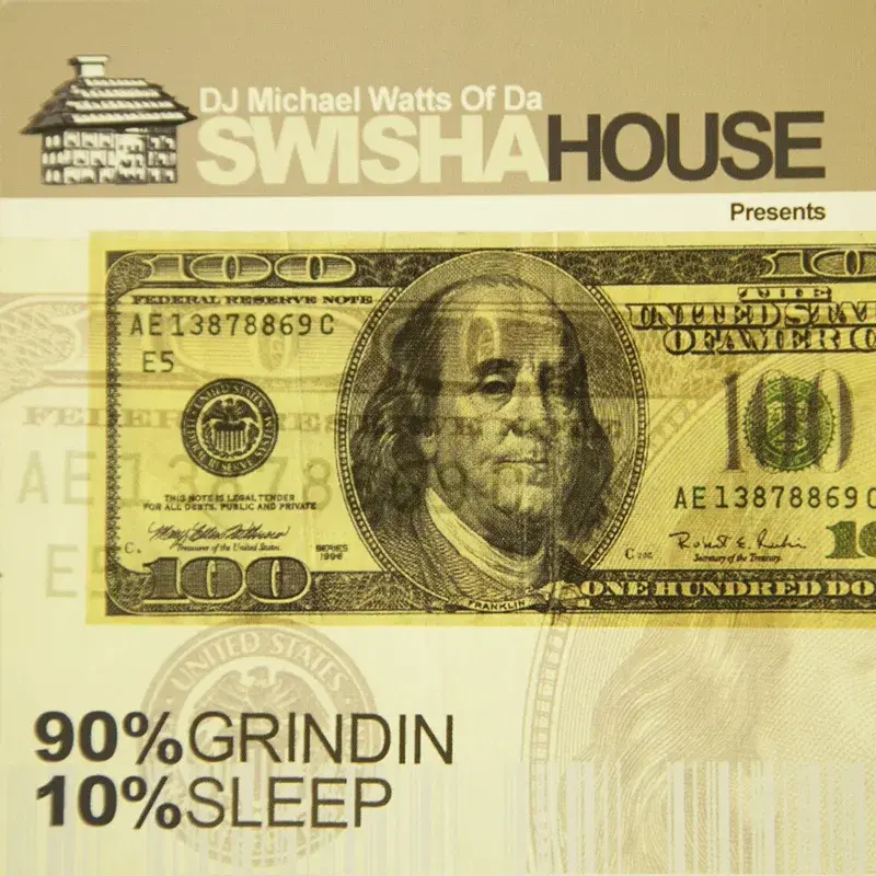 90% Grindin' 10% Sleep