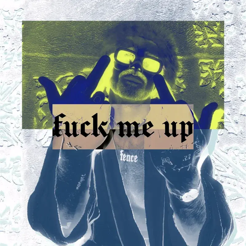 fuck me up