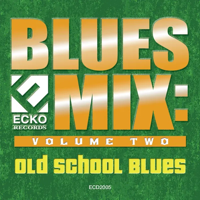 Blues Mix vol. 2: Old School Blues