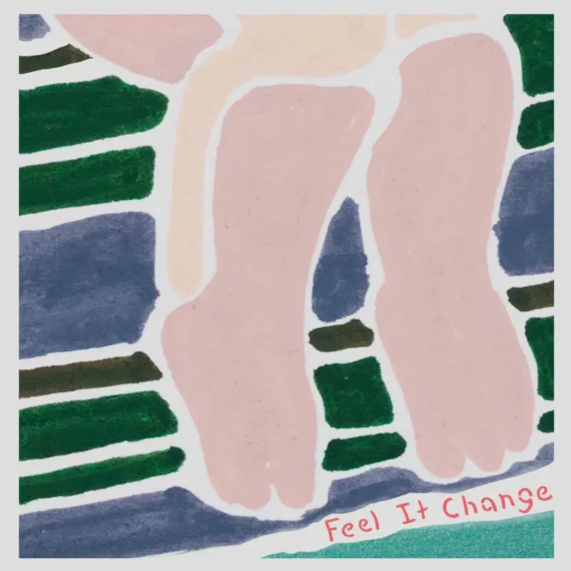 Feel It Change
