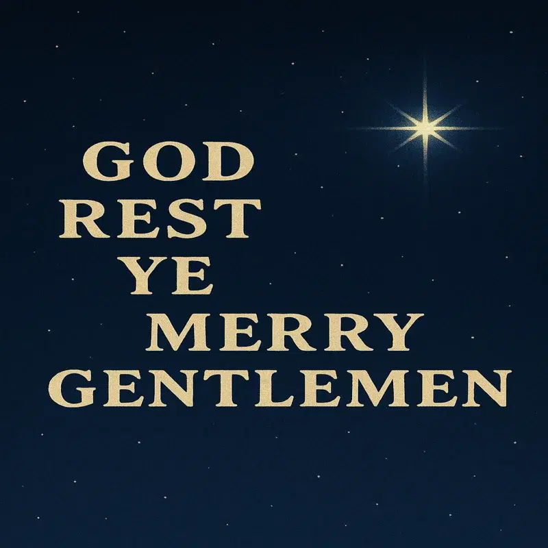 GOD REST YE MERRY GENTLEMEN
