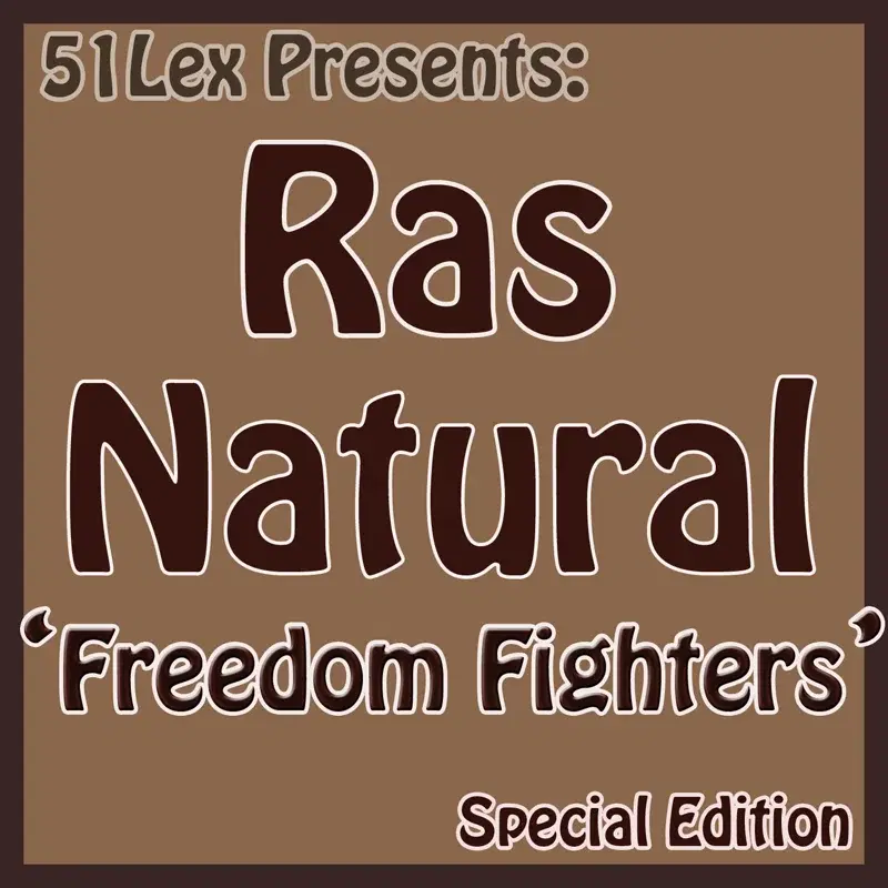 51Lex Presents Freedom Fighters
