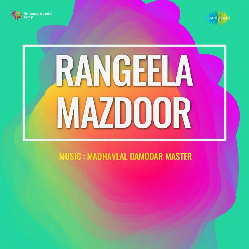 Rangeela Mazdoor (Original Motion Picture Soundtrack)