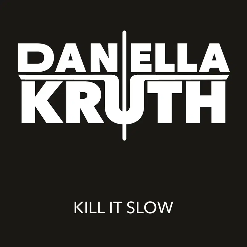 Kill It Slow
