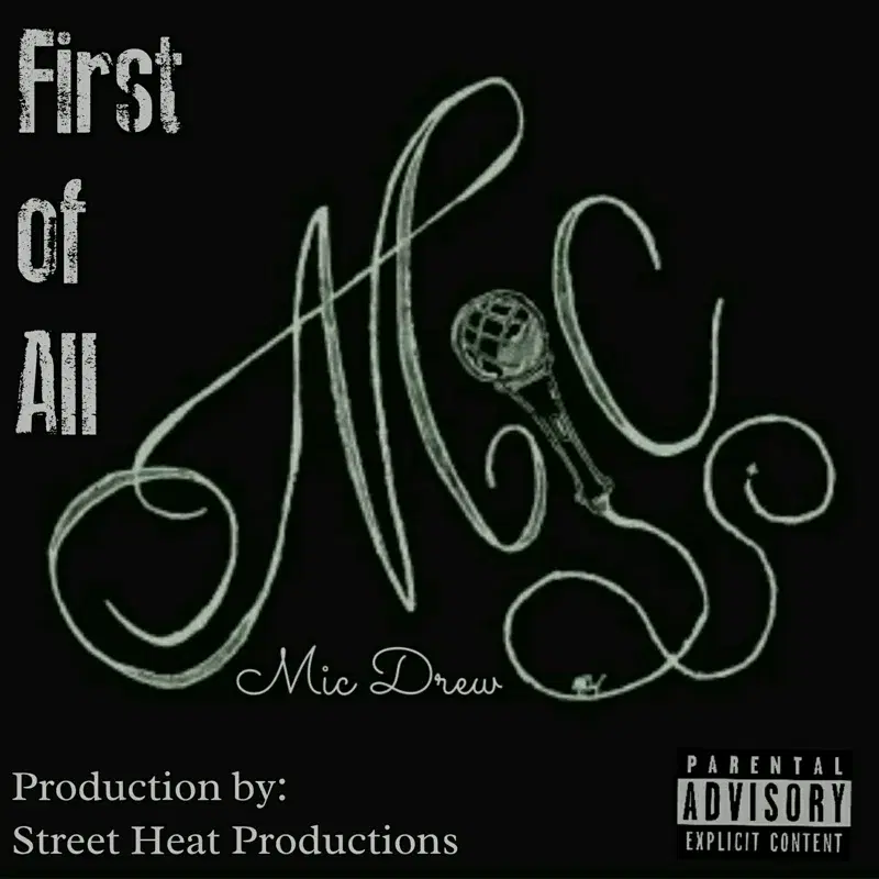 First of All (I'm Mic Drew)