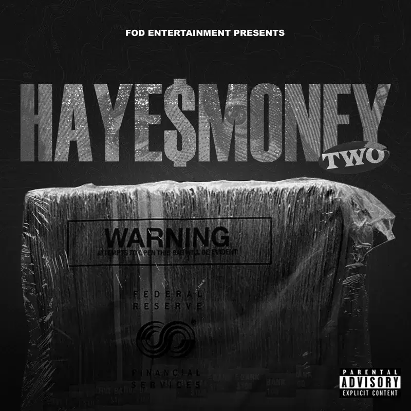 FOD Presents: HAYE$MONEY 2