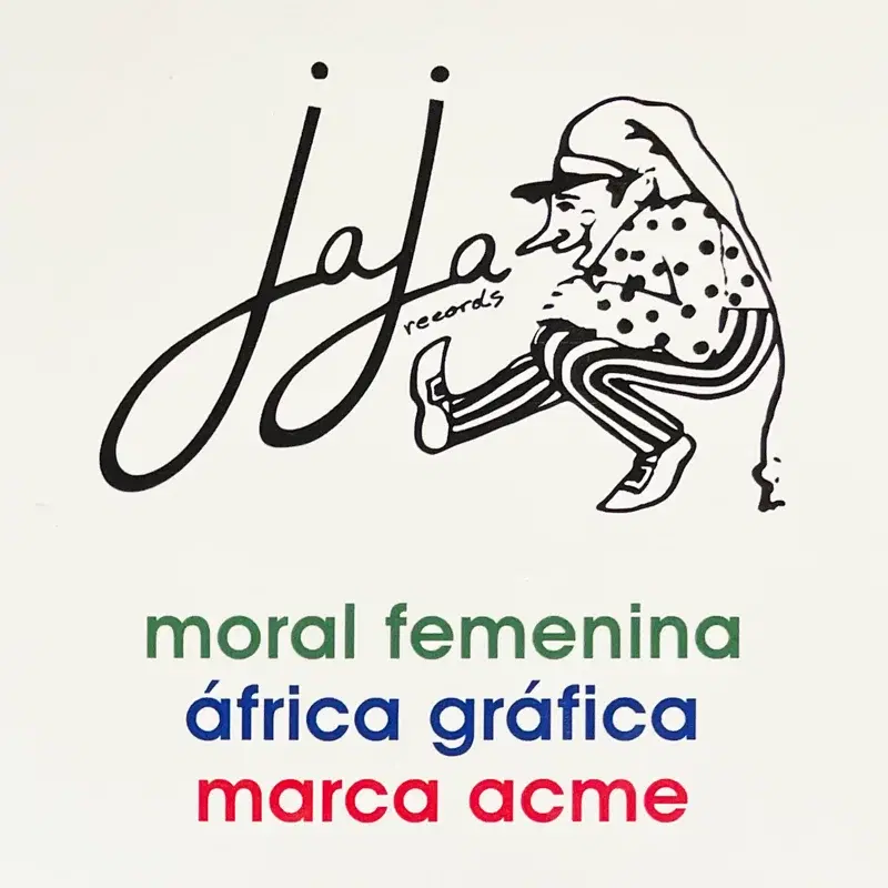 Jaja Records: Moral Femenina / África Gráfica / Marca Acme