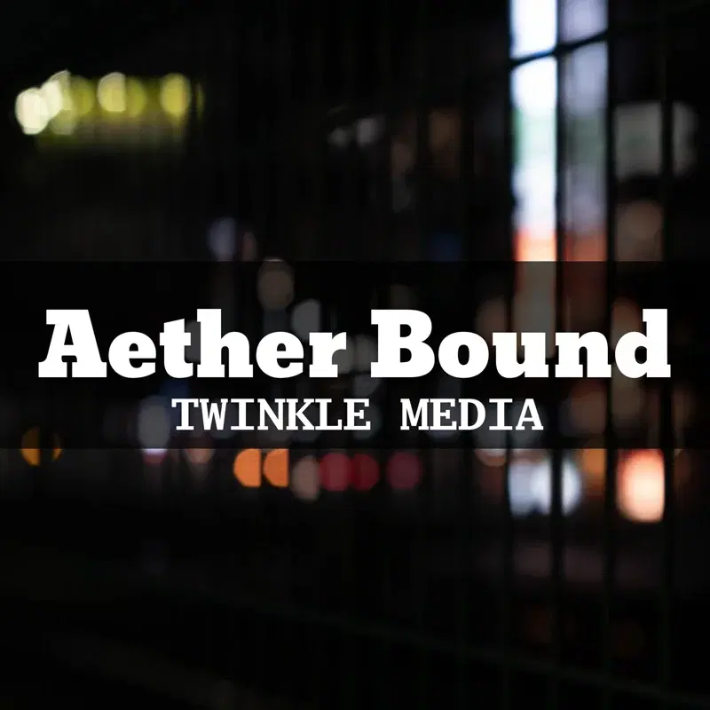Aether Bound