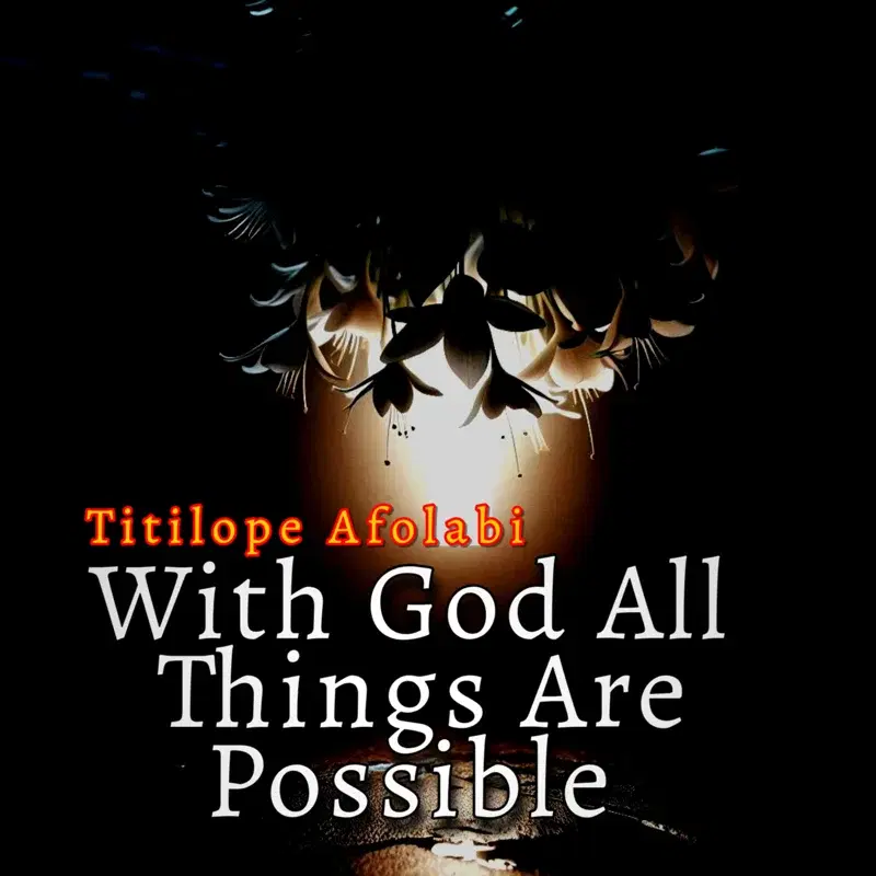 With God All Things Are Possible