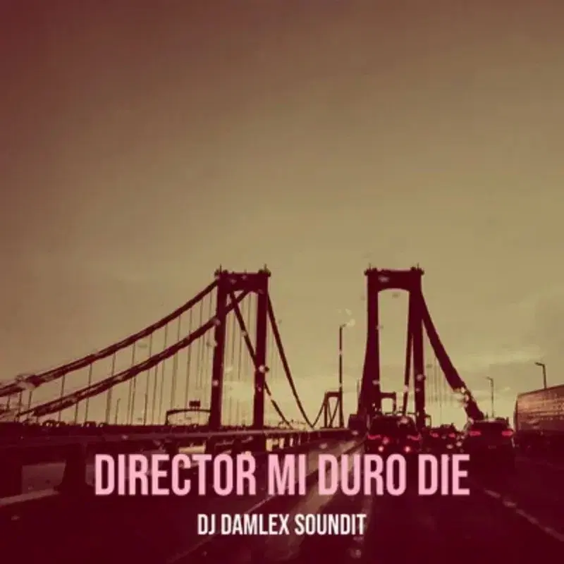 Director Mi Duro Die
