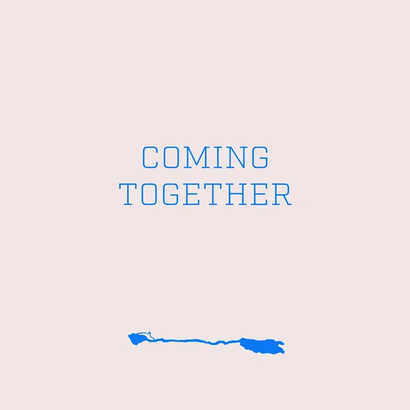 Coming Together