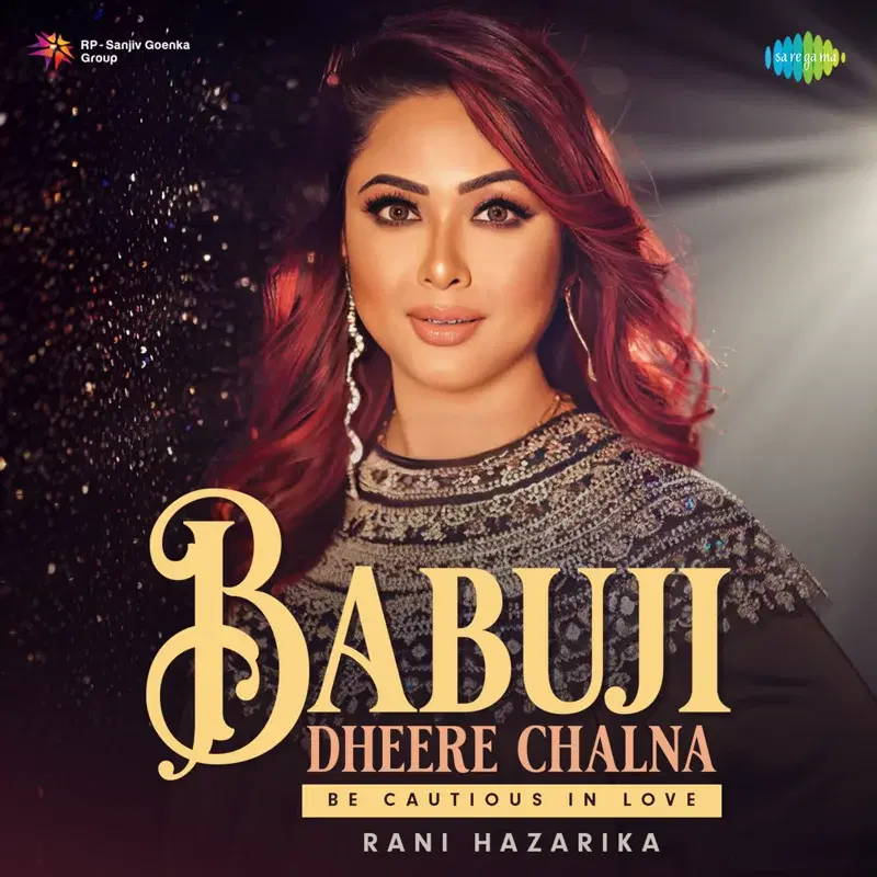 Babuji Dheere Chalna